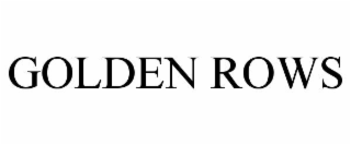 GOLDEN ROWS