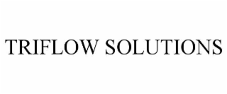 TRIFLOW SOLUTIONS