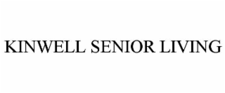 KINWELL SENIOR LIVING