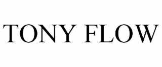 TONY FLOW