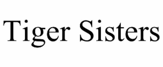 TIGER SISTERS