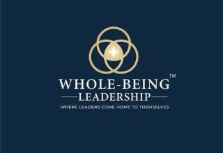 WHOLE-BEING LEADERSHIP WHERE LEADERS COME HOME TO THEMSELVES TM