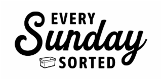 EVERY SUNDAY SORTED