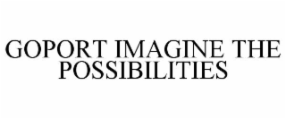 GOPORT IMAGINE THE POSSIBILITIES