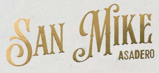 SAN MIKE ASADERO