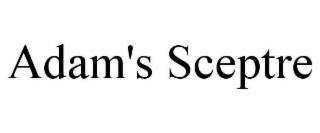 ADAM'S SCEPTRE