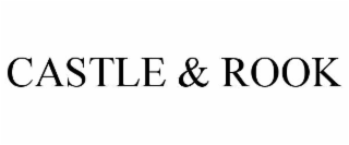 CASTLE & ROOK