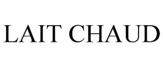 LAIT CHAUD