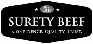 EST. 2016 SURETY BEEF CONFIDENCE. QUALITY. TRUST.