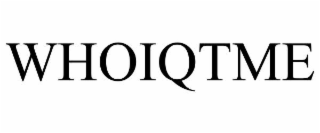 WHOIQTME