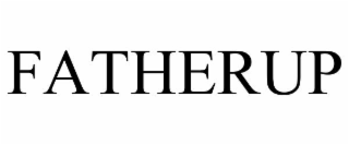 FATHERUP