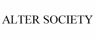 ALTER SOCIETY