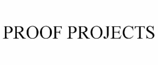 PROOF PROJECTS