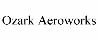 OZARK AEROWORKS