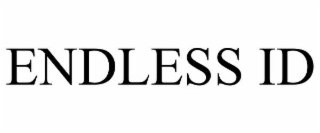 ENDLESS ID