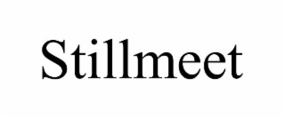 STILLMEET
