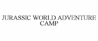 JURASSIC WORLD ADVENTURE CAMP
