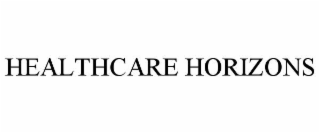 HEALTHCARE HORIZONS