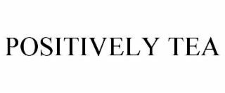 POSITIVELY TEA