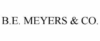 B.E. MEYERS & CO.