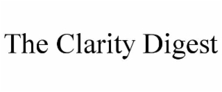 THE CLARITY DIGEST