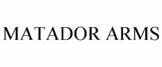MATADOR ARMS