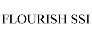 FLOURISH SSI
