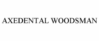 AXEDENTAL WOODSMAN