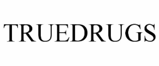 TRUEDRUGS