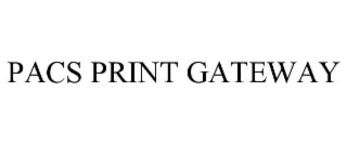 PACS PRINT GATEWAY
