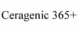 CERAGENIC 365+