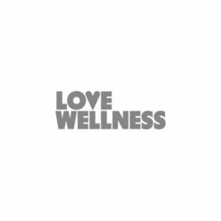 LOVE WELLNESS