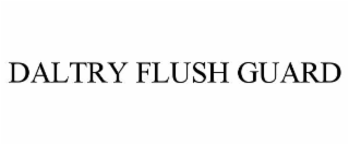 DALTRY FLUSH GUARD