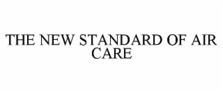THE NEW STANDARD OF AIR CARE
