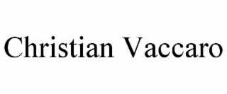 CHRISTIAN VACCARO