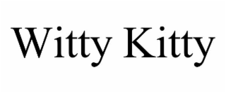 WITTY KITTY