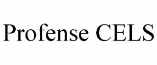 PROFENSE CELS