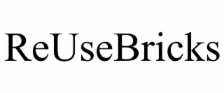 REUSEBRICKS