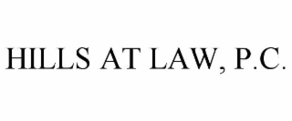 HILLS AT LAW, P.C.