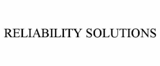 RELIABILITY SOLUTIONS