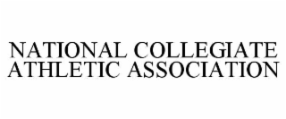 NATIONAL COLLEGIATE ATHLETIC ASSOCIATION