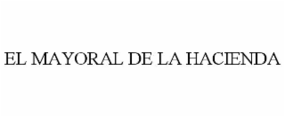 EL MAYORAL DE LA HACIENDA