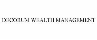 DECORUM WEALTH MANAGEMENT