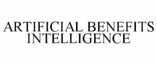 ARTIFICIAL BENEFITS INTELLIGENCE