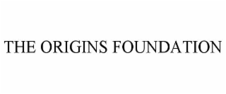 THE ORIGINS FOUNDATION
