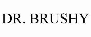 DR. BRUSHY