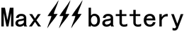 MAX BATTERY