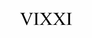 VIXXI