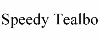 SPEEDY TEALBO