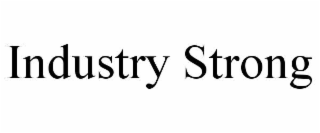 INDUSTRY STRONG